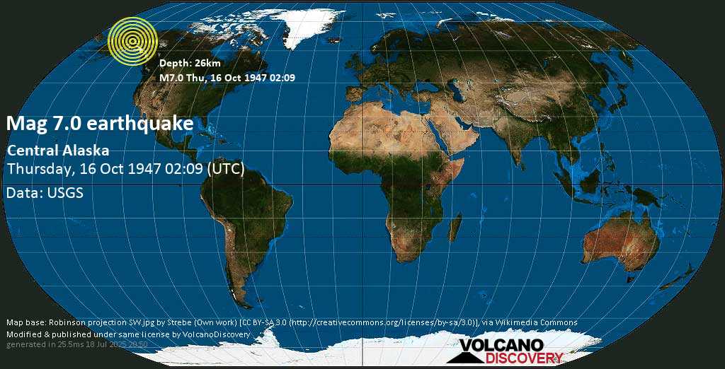 Major magnitude 7.2 earthquake - Denali Parish, 22 mi northeast of Healy, Denali, Alaska, USA, on Thursday, October 16, 1947 at 02:09 (GMT)