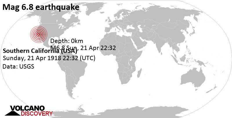 Major magnitude 6.8 earthquake - 1.6 mi west of Hemet, Riverside County, California, USA, on Sunday, April 21, 1918 at 22:32 GMT