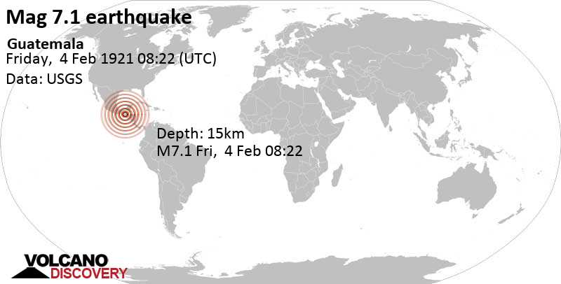 Major magnitude 7.0 earthquake - Departamento del Quiché, 41 km northwest of San Cristobal, Guatemala, on Friday, February 4, 1921 at 08:22 GMT
