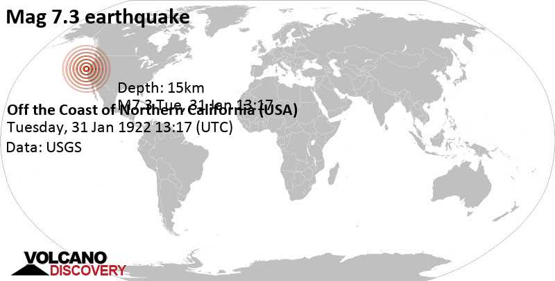 Major magnitude 7.3 earthquake - 75 mi west of Eureka, Humboldt County, California, USA, on Tuesday, January 31, 1922 at 13:17 GMT