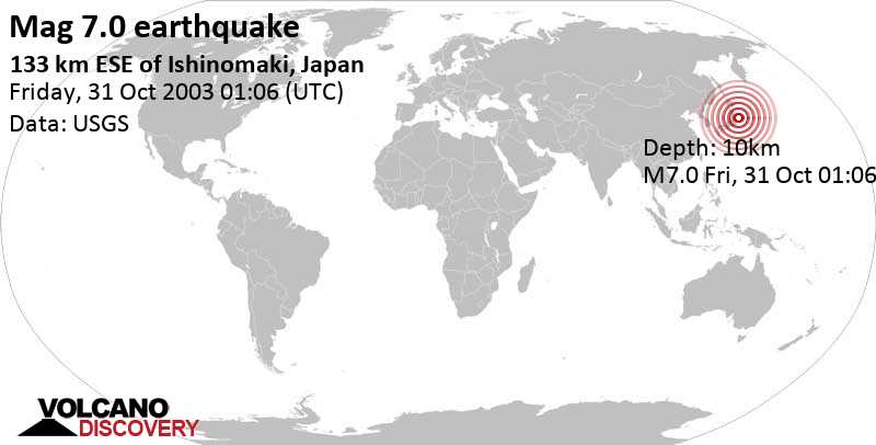 Major magnitude 7.0 earthquake - 134 km southeast of Ishinomaki, Honshu-miyagi-ken, Japan, on Friday, October 31, 2003 at 01:06 GMT