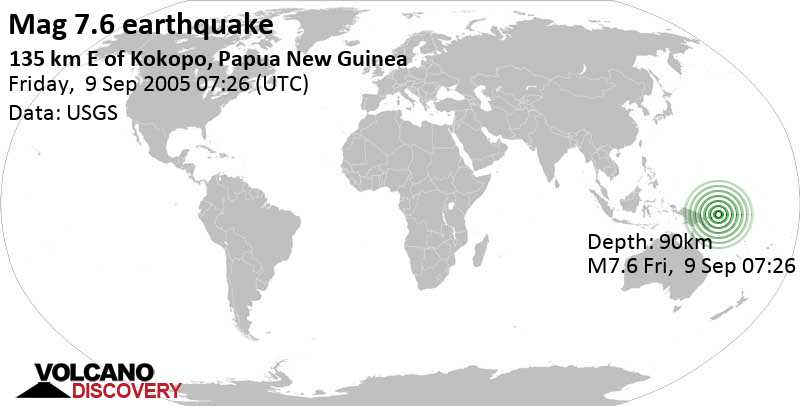 Major magnitude 7.6 earthquake - 135 km east of Kokopo, East New Britain Province, Papua New Guinea, on Friday, September 9, 2005 at 07:26 GMT