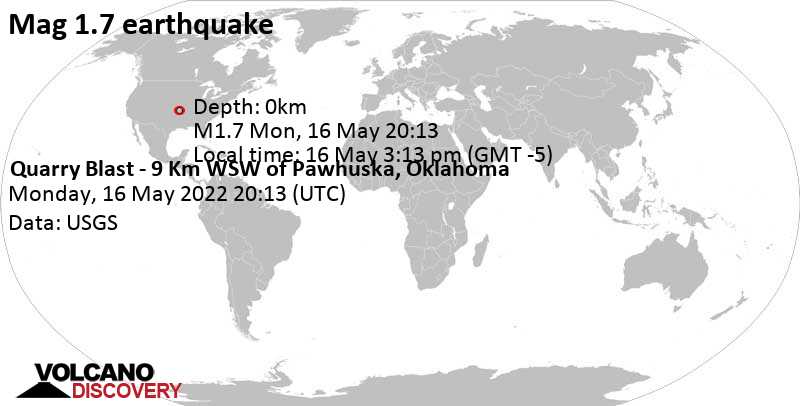 Minor mag. 1.7 earthquake - Quarry Blast - 9 Km WSW of Pawhuska, Oklahoma, on Monday, May 16, 2022 at 3:13 pm (GMT -5)