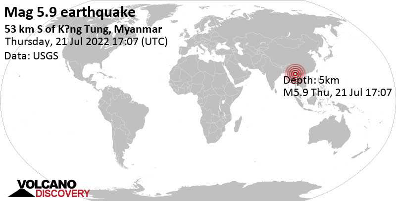 Earthquake info: Strong mag.  5.9 earthquake – 54 km south of Keng Tung, Kengtung District, Shan State, Myanmar (Burma), on Thursday, July 21, 2022 at 11:37 pm (GMT +6:30)