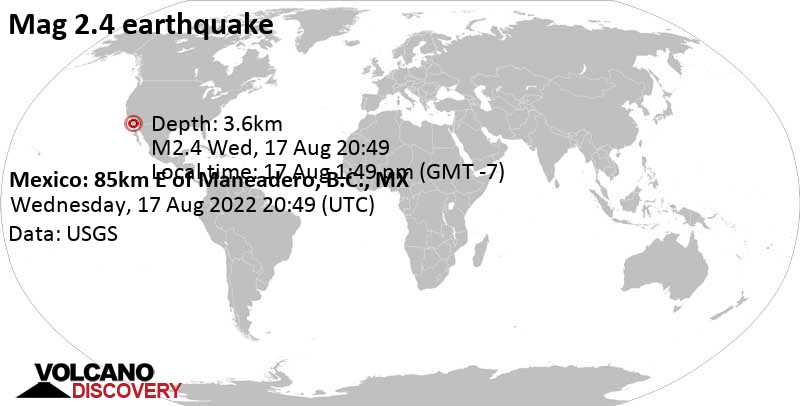 Weak mag. 2.4 earthquake - Mexico: 85km E of Maneadero, B.C., MX, on Wednesday, Aug 17, 2022 at 1:49 pm (GMT -7)