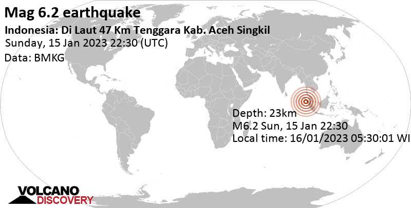 6.2 quake Indian Ocean, 42 km south of Singkil, Aceh, Indonesia, Jan 16, 2023 5:30 am (GMT +7)