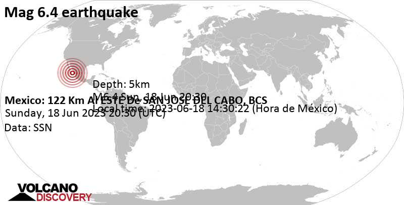 6.4-magnitude earthquake – 120 km east of San Jose del Cabo, Los Cabos, Baja California Sur, Mexico, on Sunday, June 18, 2023 at 1:30 pm (GMT -7)