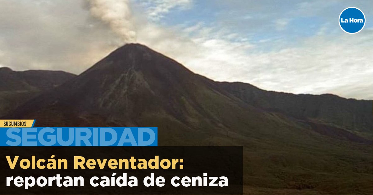 Explosion from Reventador volcano (image: La Hora Ecuador twitter)